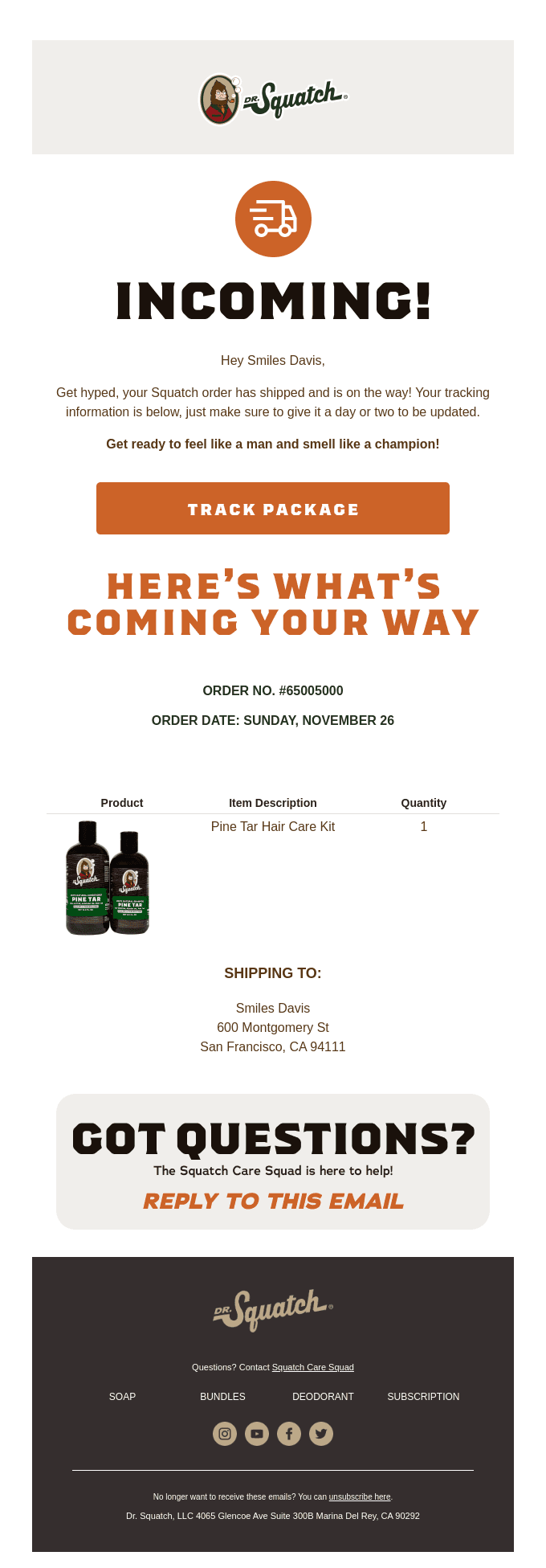 Here's your Dr. Squatch order #65005000!